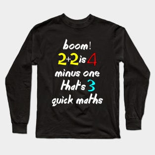 QUICK MATHS Long Sleeve T-Shirt